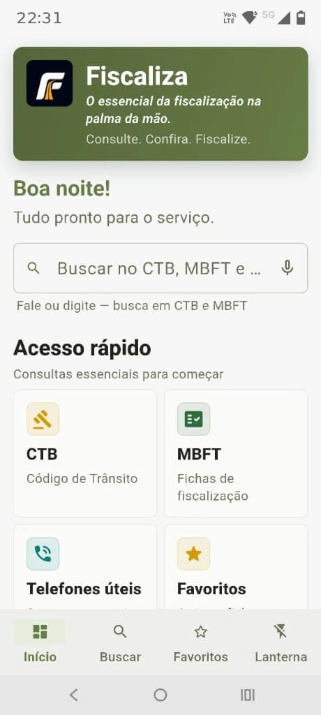 Tela inicial do aplicativo Fiscaliza com saudação operacional, busca no CTB e MBFT e cartões de acesso rápido.